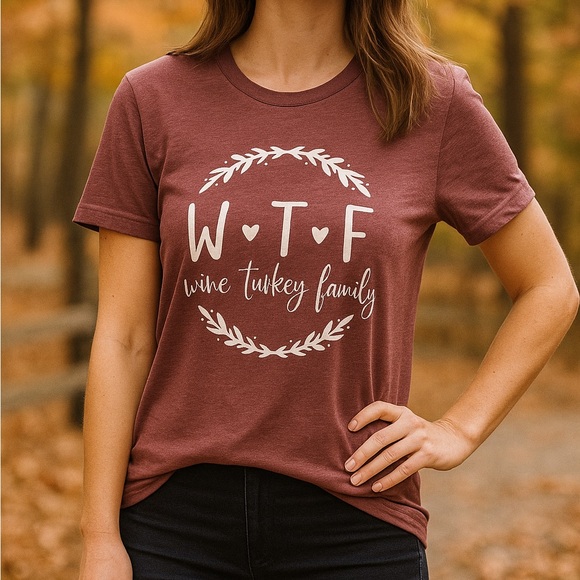 WTF Wine Turkey Family T-Shirt - Picture 1 of 11